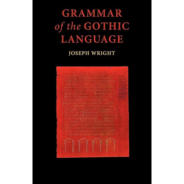 An Introduction to the Gothic Language (Ancient Language Resources